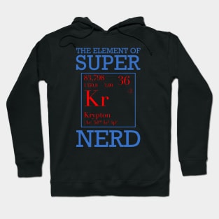 The Element of Super Nerd Hoodie